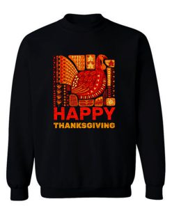 Happy Thanksgiving Turkey Day Thankful Fall Harvest Sweatshirt