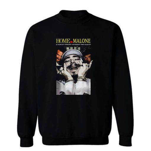 Home Malone Sweatshirt