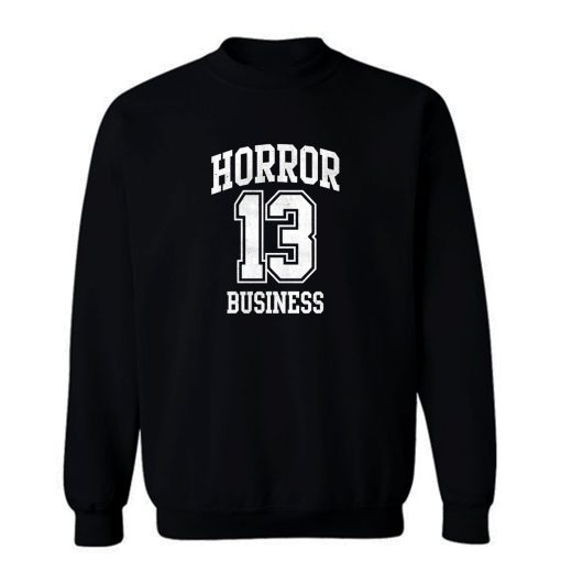 Horror Business Thirteen Sweatshirt