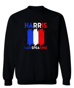 I Am Speaking Kamala Harris Sweatshirt