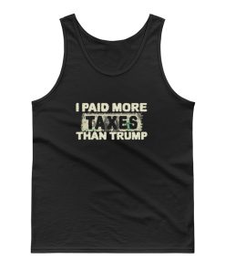 I Paid More Taxes Than Trump Tank Top