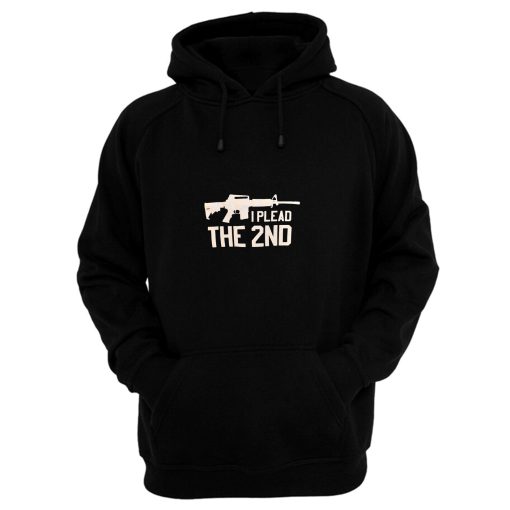 I Plead The 2nd Pro Gun Hoodie