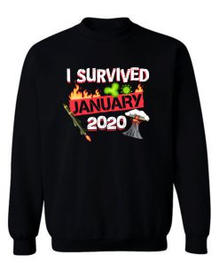 I Survived January 2020 Sweatshirt