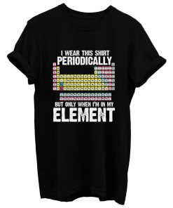 I Wear This Periodically T Shirt