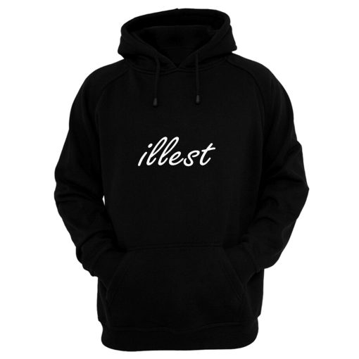 Illest Hoodie