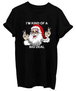 Im Kind Of A Big Deal Muscle T Shirt