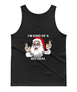 Im Kind Of A Big Deal Muscle Tank Top