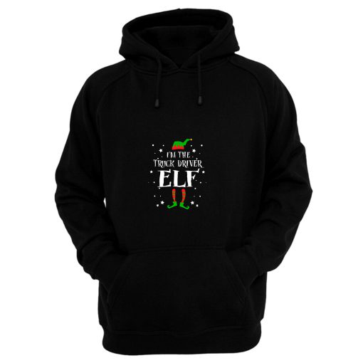 Im The Truck Driver Elf Hoodie