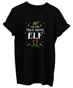 Im The Truck Driver Elf T Shirt