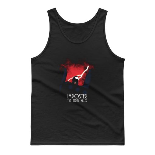 Imposter The Serial Killer Tank Top