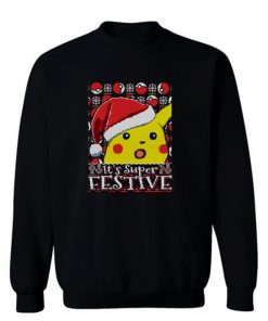 Its Super Festive Sweatshirt