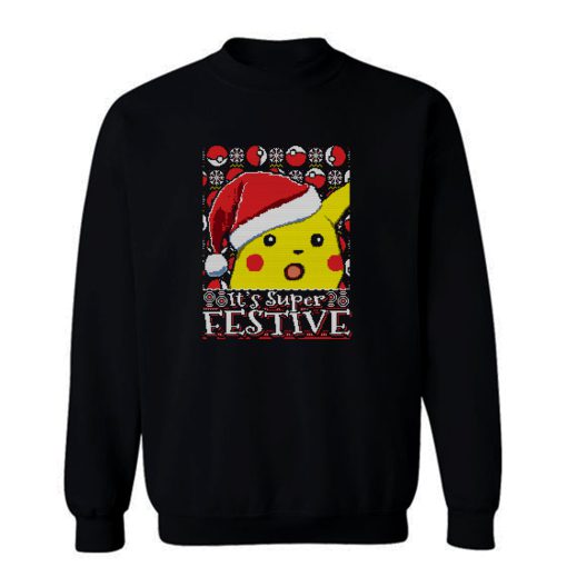 Its Super Festive Sweatshirt