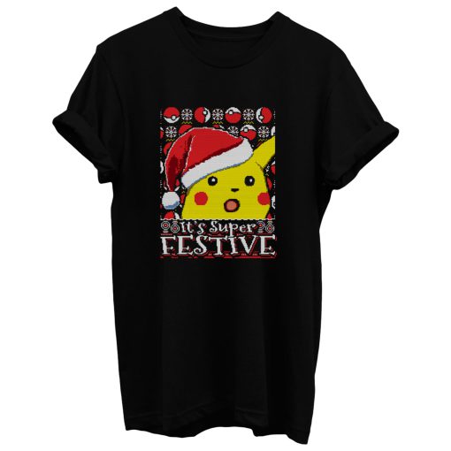 Its Super Festive T Shirt