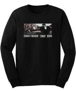 Johnny Cash Sunday Mornin Comin Down Long Sleeve