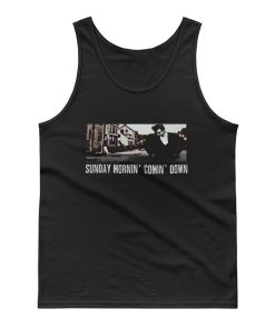 Johnny Cash Sunday Mornin Comin Down Tank Top