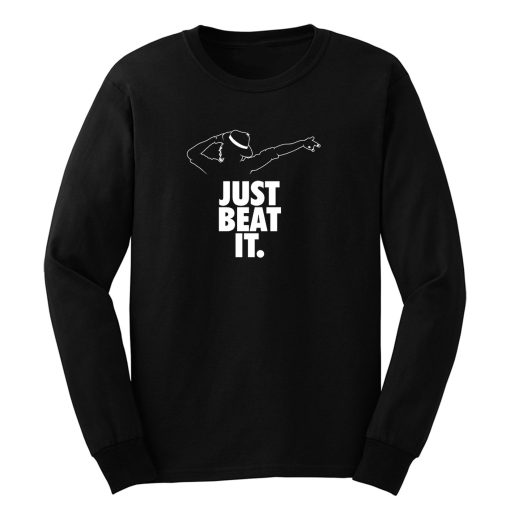 Just Beat It Long Sleeve