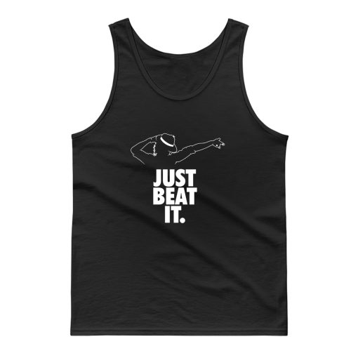 Just Beat It Tank Top