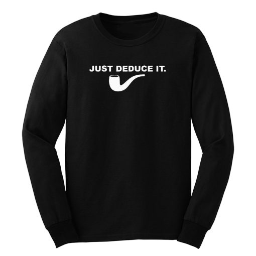 Just Deduce It Long Sleeve