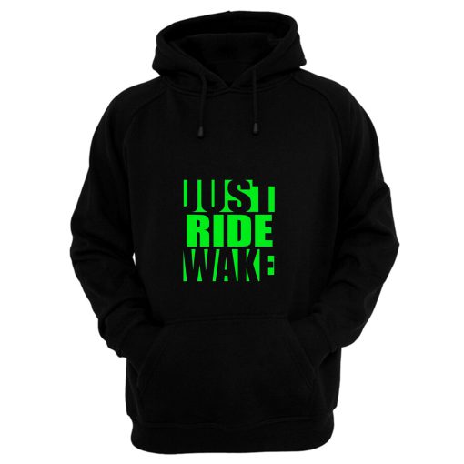 Just Ride Wake Green Hoodie