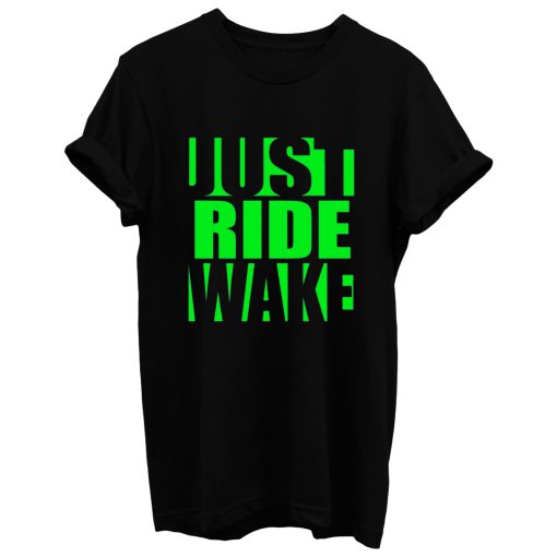 Just Ride Wake Green T Shirt