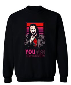 Keanu Reeves You Are Breathtaking Art Sweatshirt