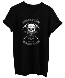 Khazad Dum Miners Club T Shirt