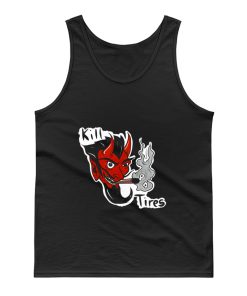 Kill Tires Tank Top