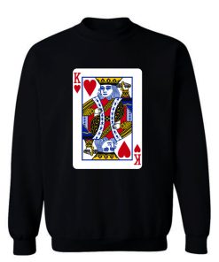 King Of Hearts Sweatshirt