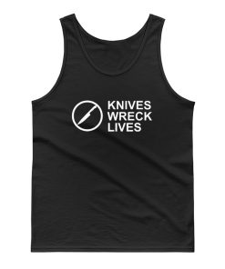 Knives Wreck Lives Tank Top