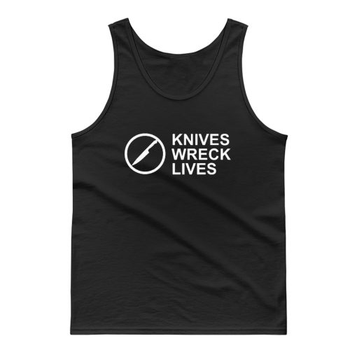 Knives Wreck Lives Tank Top