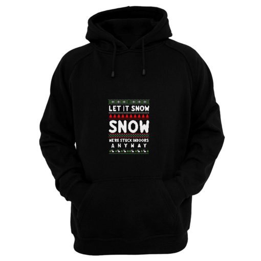 Let It Snow Hoodie