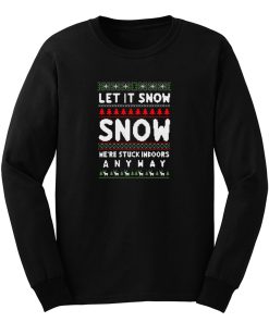 Let It Snow Long Sleeve