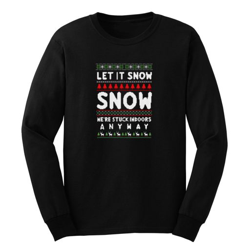 Let It Snow Long Sleeve