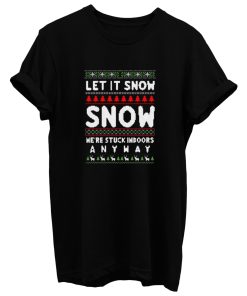 Let It Snow T Shirt