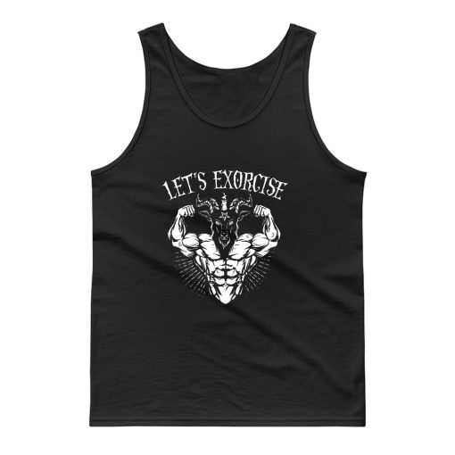 Lets Exorcise Tank Top