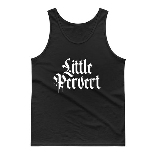 Little Pervert Tank Top