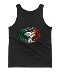 Made In America Mexican Parts Tank Top