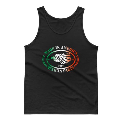 Made In America Mexican Parts Tank Top