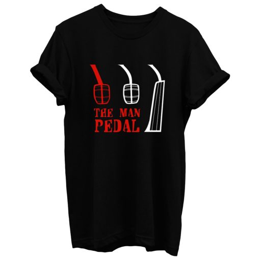 Man Pedal T Shirt