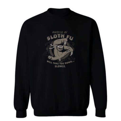 Master Sloth Fu Sweatshirt