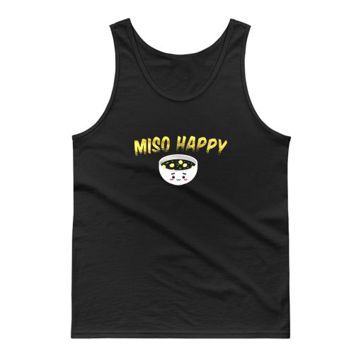 Miso Soup Noodle Happy Tank Top
