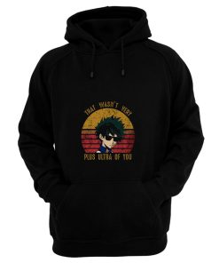 My Hero Izuku Midoriya That Wasnt Very Plus Ultra Vintage Hoodie