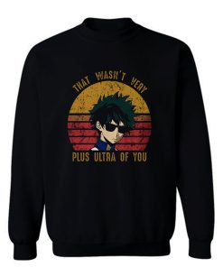 My Hero Izuku Midoriya That Wasnt Very Plus Ultra Vintage Sweatshirt