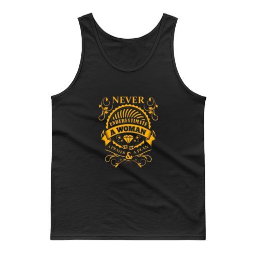 Never Underestimate A Woman With A Prayer A Plan Tank Top