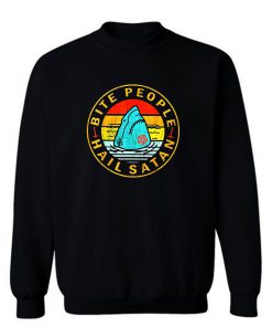 New Bite People Hail Satan Shark Sunset Retro Sweatshirt