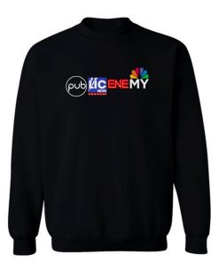 News Media Fake News Public Enemy Abc Sweatshirt