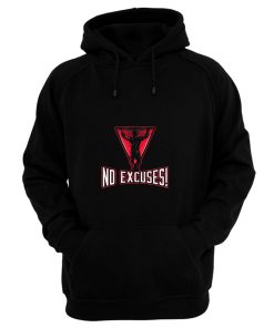 No Excuses Hoodie