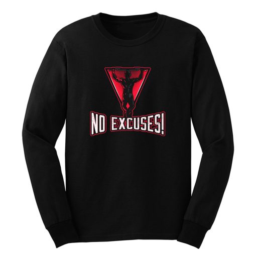 No Excuses Long Sleeve
