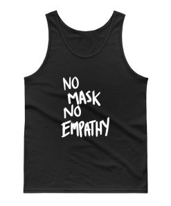 No Mask No Empathy Tank Top