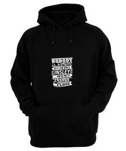 Nobody Is Perfect Insley Pretty Damn Close Hoodie